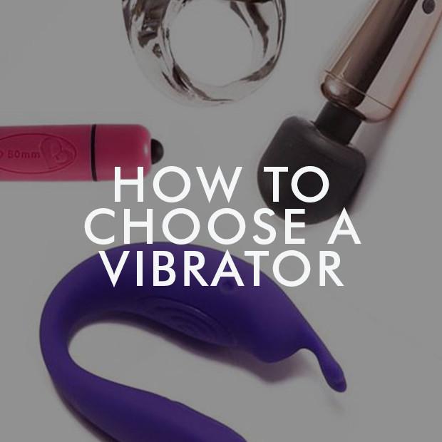 11 Tips When Choosing A Vibrator!