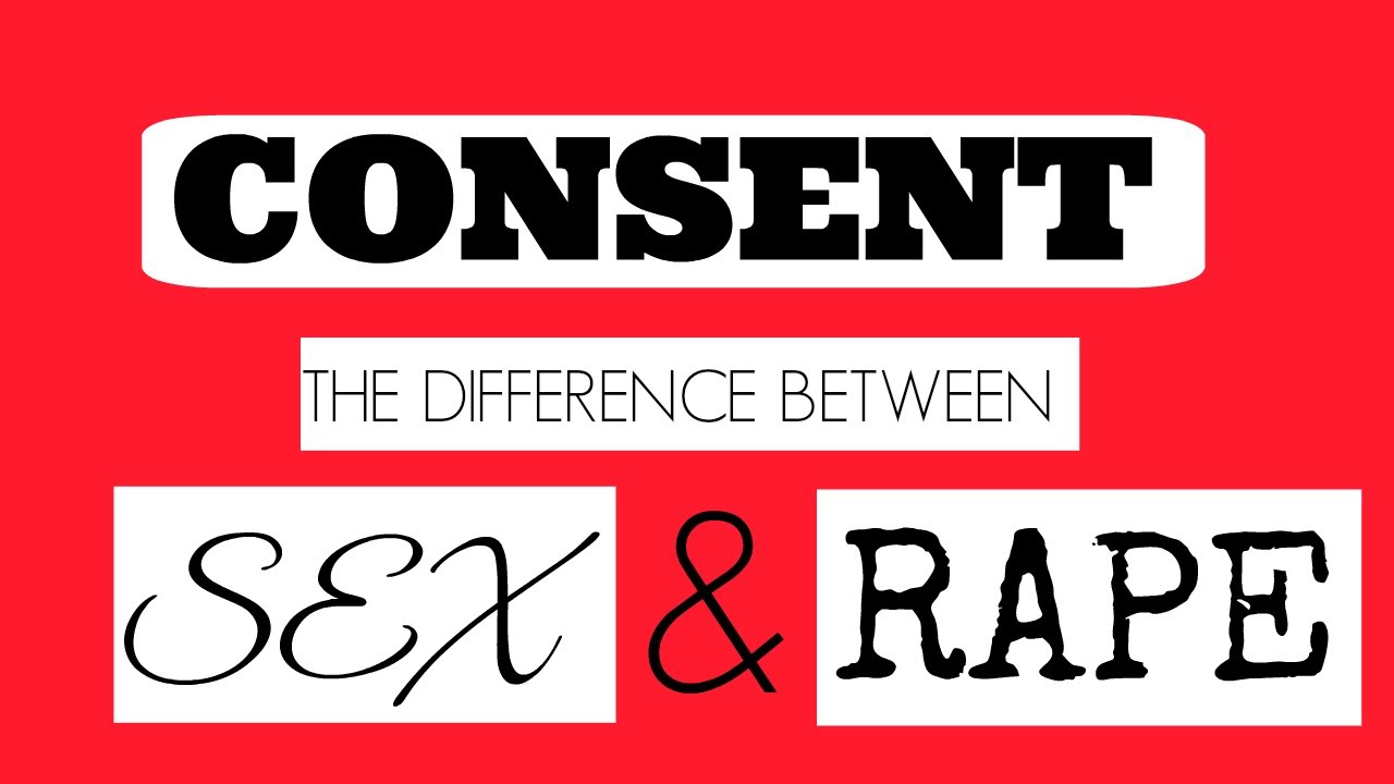 A Matter Of Consent! It’s Important You Understand