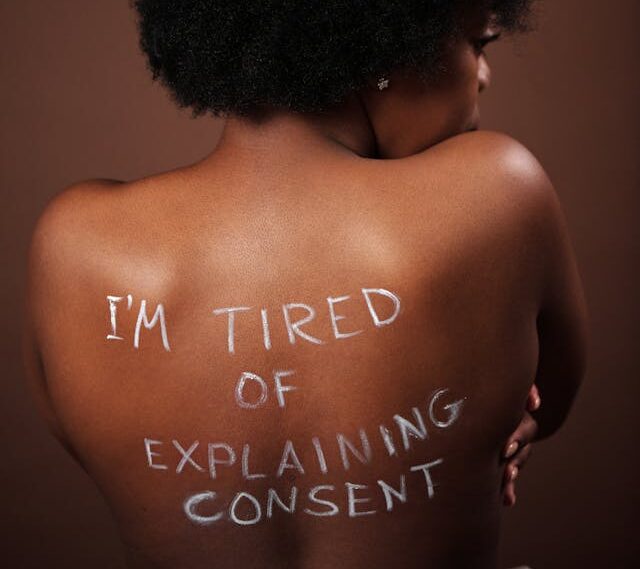 I'm Tired Of Explaining Consent