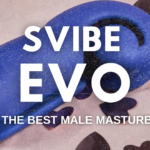 SVibe Evo , best male masturbator