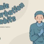 wanking habits