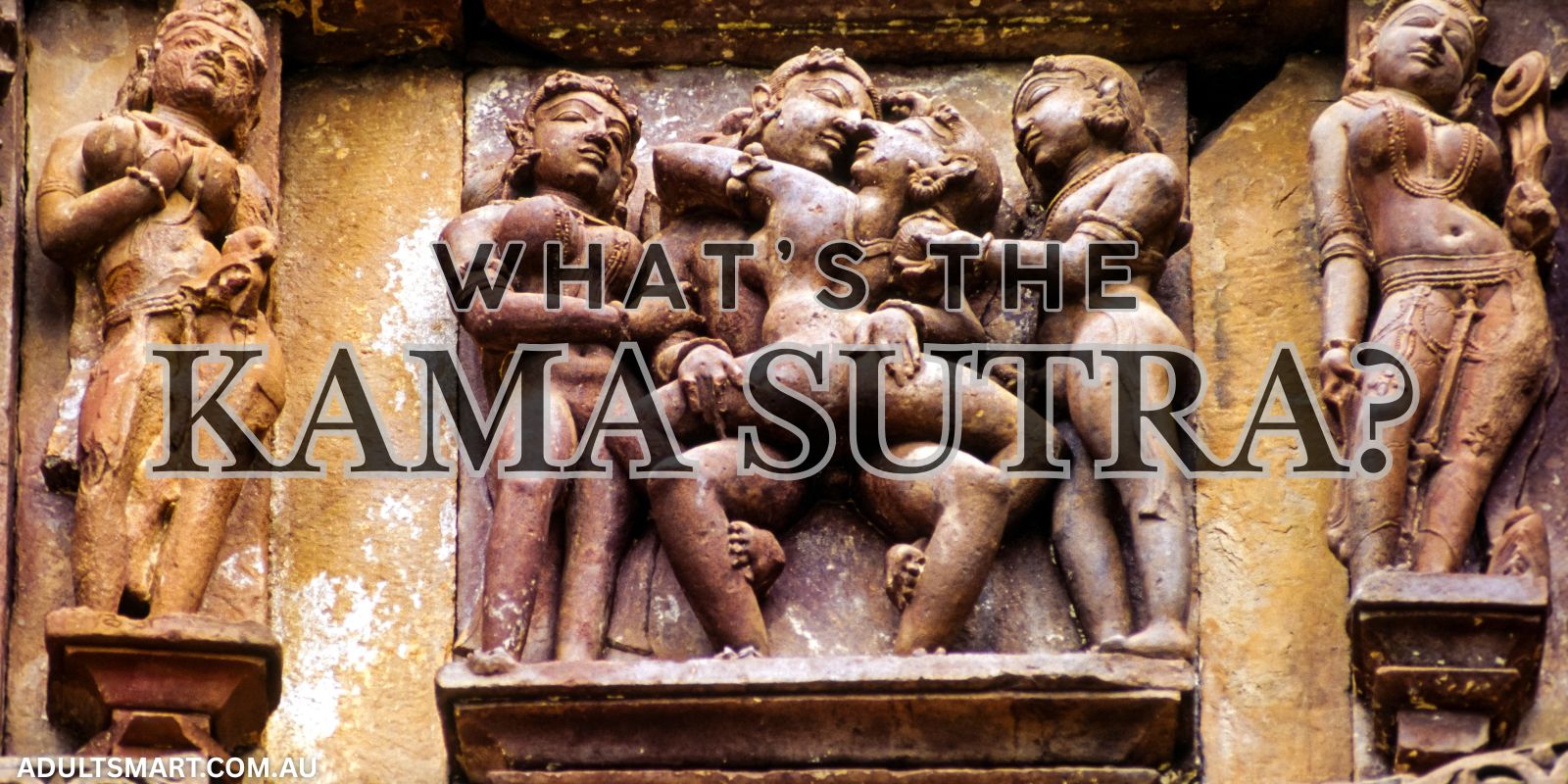 What Is The Kama Sutra? – Interesting Hindu Text Of Sex Positions
