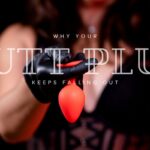 falling out butt plug